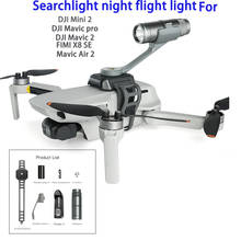 Drone Top Searchlight Flight light Flashlight W Charger For DJI Mini 2/Mavic air 2/Mavic 2/pro/Fimi X8 SE Drone Accessories 2024 - buy cheap