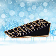 Hodor Door Stopper door wedge enamel Pin Asofai George R R Martin Funny Backpack Hat brooch Not all superheroes wear capes badge 2024 - buy cheap