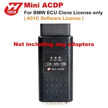 YANHUA Mini ACDP A51C Software License for BMW ECU Clone for N13/N20/N63/S63/N55/B38 without Adapters 2024 - buy cheap