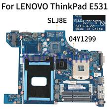 KoCoQin-placa base para portátil, para LENOVO ThinkPad EDGE E531 HM77, 04Y1299 VILE2 NM-A044 SLJ8E 2024 - compra barato
