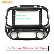 FEELDO-Adaptador de marco para salpicadero de coche, pantalla grande de 9 ", marco de montaje para Chevrolet, Colorado, GMC, Cayon, 2DIN, Kit de marco de Panel 2024 - compra barato