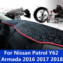 For Nissan Patrol Y62 Armada 2016 2017 2018 Dashboard Cover Mat Pad Sun Shade Avoid Light Dash Board Carpet Protector 2024 - buy cheap