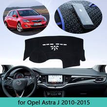 Salpicadero de coche para Opel, Vauxhall, Holden, Astra J, 2010, 2011, 2012, 2013, 2014, 2015, antideslizante 2024 - compra barato
