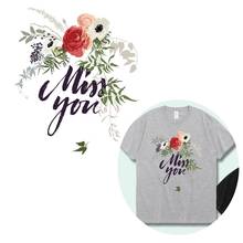 Miss you camiseta feminina de ferro em camiseta, adesivo de transferência térmica com estampa floral, para aplicação de roupas, moda feminina 2024 - compre barato