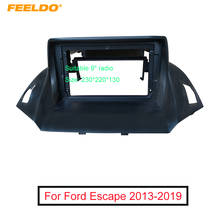 FEELDO Car Audio Fascia Frame Adapter For Ford Escape 2013-2019 9" Big Screen 2DIN Dash Fitting Panel Frame Kit 2024 - buy cheap