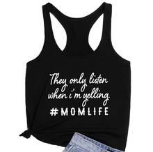 Vest They Only Listen When I'm Yelling Mom Life Tank Tops Women Sexy Sleeveless Black Vest Shirt Summer Casual Muscle Tank Shirt 2024 - buy cheap