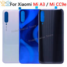Оригинал для Xiaomi Mi CC9e крышка батареи CC9e Задняя стеклянная панель для Xiaomi Mi A3 крышка батареи CC9e задняя дверь Чехол CC9e корпус 2024 - купить недорого
