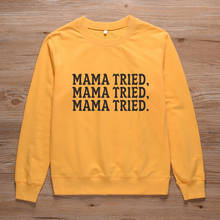 ZBBRDD  Mama Tried Letter Cotton Mother Sweatshirt Fashion Mom Gift Pullover Graphic Long sleeve Top Shirts Casual Drop Shipping 2024 - buy cheap