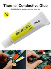 5g Thermal Grease Paste Conductive Heatsink Plaster Adhesive Glue For MOSFET LED Heat Sinks North-south Bridge Radiator Cooling 2024 - buy cheap