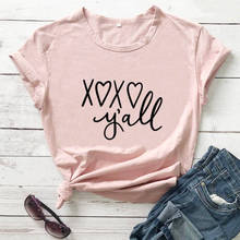 XOXO Y'all Valentines Day Shirt New Arrival Women's Summer Funny Casual 100%Cotton T-Shirt Love Shirt Valentines Day Gift 2024 - buy cheap