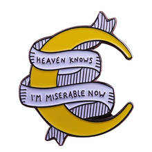 Heaven Knows I'm Miserable Now Enamel Pin the smiths quote brooch  Lyrics and Music Badge the singer morrisery jewelry 2024 - buy cheap