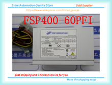FSP400-60PFI 400W New Or Used Power For IPC-547C FSP400 60PFI 2024 - buy cheap
