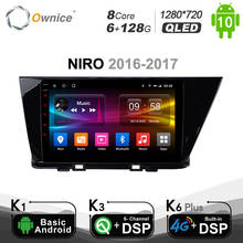 Ownice Android 10,0 Octa 8 Core 6 + 128G для KIA Ниро 2016 - 2017 автомобильный DVD плеер Navi GPS радио 4 аппарат не привязан к оператору сотовой связи DSP оптический 1280*720 BT 5,0 2024 - купить недорого