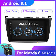 9" 2G+32G 2 din Android 9.1 Car Radio for Mazda 6 Rui wing 2008 2009 2010 2011 2012-2014 Wifi Audio GPS Multimedia Stereo Player 2024 - buy cheap