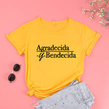 Agradecida Bendecida Funny Letter Women Tshirt Casual Short Sleeve Top Tees 100% Cotton Round Neck Fashion Harajuku Girl Clothes 2024 - buy cheap