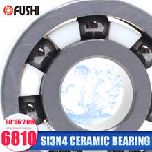 6810 Full Ceramic Bearing ( 1 PC ) 50*65*7 mm Si3N4 Material 6810CE All Silicon Nitride Ceramic 6810 Ball Bearings 2024 - buy cheap