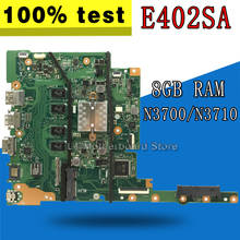 E402SA placa base para For Asus E402SA E502SA E402S E502S E402 E502 placa base de computadora portátil 8G/N3700/N3710 E402SA placa base de prueba 100% bien 2024 - compra barato