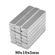 1~30PCS 80x10x5 Super Strip N35 Big sheet Magnets 80x10x5mm Neodymium Magnet 80mmX10mm Permanent NdFeB Strong Magnets 80*10*5 mm 2022 - buy cheap
