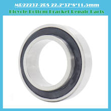 MR22237-2RS Bearing 22.2*37*8*11.5mm ( 1 PC ) 22237 Balls Bicycle Bottom Bracket Repair Parts MR22237 2RS Ball Bearings 2024 - buy cheap