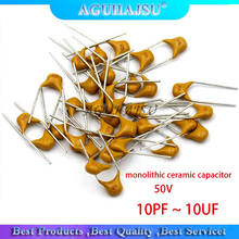 100Pcs/lot 50V monolithic ceramic capacitor 10PF ~ 10UF 22PF 47NF 220NF 1NF 4.7UF 1UF 100NF 330NF 0.1UF 102 104 105 106 103 2024 - buy cheap