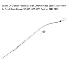 Recambio de acero cromado para Dipstick de aceite de motor, pieza para motor del lado del pasajero, bloque pequeño Chevy 262-400, 1980-1985, 9420 2024 - compra barato