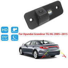 HD Night Vision For Hyundai Grandeur TG HG 2005 2006 2007 2008 2009 2010 2011 2012 2012 2013 2015 Vehicle Rear View Camera 2024 - buy cheap