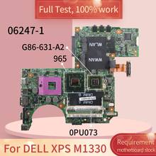 For DELL XPS M1330 06247-1 0PU073 965 G86-631-A2 DDR2 Notebook motherboard Mainboard full test 100% work 2024 - buy cheap