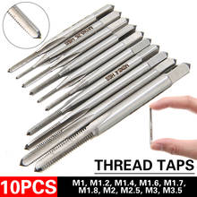 10pcs Hand Screw Thread Metric Plug Tap Screw Taps M1/M1.2/M1.4/M1.6/M1.7/M1.8/M2/M2.5/M3/M3.5 Metric Plug Taps Drill 2024 - buy cheap