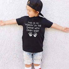 Children Funny Tshirt This Is My Workin' In The Garage with Daddy Shirt Letters Print Toddler Boys Girls Short Sleeve T-shirt 2024 - buy cheap