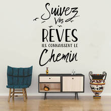 Suivez Vos Rêves French Quote Vinyl Mural Art Decal Wall Stickers Living Room Home Decor Poster  House Decoration CX398 2024 - buy cheap