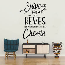 Suivez Vos Rêves-Mural de vinilo con cita francesa, calcomanía artística, pegatinas de pared para sala de estar, decoración del hogar, póster, decoración de la casa, CX398 2024 - compra barato