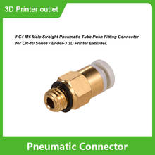 PC4-M6 Male Straight Pneumatic Tube Push Fitting Connector Compatible for CR-10 Ender 3 3D Printer Extruder 2024 - buy cheap