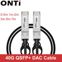 ONTi 40G QSFP+ to QSFP+ DAC Cable 0.5M 1M 2M 3M 5M 7M Passive Direct Attach Copper Twinax Cable for Huawei Cisco Dell Juniper 2024 - buy cheap