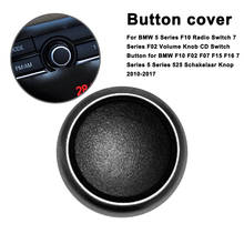 Car Interior Volume Button Cover Radio Switch 7 Series Volume Knob CD Switch Button For BMW F10 F02 F07 F15 F16 Knop 2010-2017 2024 - buy cheap