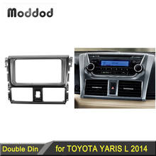 Panel estéreo de doble Din para Toyota Yaris L 2013 2014 Fascia Radio DVD Dash Kit de instalación de montaje embellecedor de marco frontal 2024 - compra barato