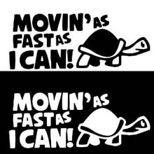 1Pcs Funny Car Reflective Decal Car Stickers Car Styling "Moving As Fast as I Can"  #279804 2024 - buy cheap