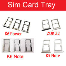 SIM Card Holder Tray For Lenovo ZUK Z2 / K5 K6 Note / K6 Power Sim Card Reader Holder Slot Adapter Socket Replacement Parts 2024 - buy cheap