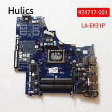 Hulics оригинальный 924717-001 924717-601 924717-501 LA-E831P материнская плата для HP ноутбук 15-BW Материнская плата ноутбука A12-9720P Процессор 2024 - купить недорого