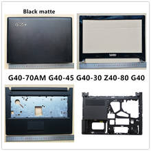 New laptop For Lenovo G40-70AM G40-45 G40-30 Z40-80 G40 LCD Back Cover Top Case/Front Bezel/Palmrest/Bottom Base Cover Case 2024 - buy cheap