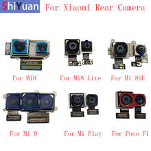 Back Rear Camera Flex Cable For Xiaomi Mi 9 Mi 8 Mi 8SE Mi 8Lite Mi Play Mi Poco F1 Main Camera Module Repair Replacement  Parts 2024 - buy cheap