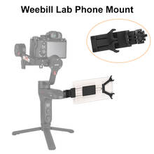 Soporte de teléfono para Zhiyun Weebill Lab Crane 3 LAB Hohem iSteady Pro Feiyu G6, Visor de cardán para teléfono inteligente, soporte de trípode de montaje 2024 - compra barato