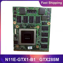 Original GTX285M GTX 285M N11E-GTX1-B1 DDR3 1G Graphic Video Card For DELL M15X M17X Clevo M57NL MSI 16F1 16F2 Working Perfectly 2024 - buy cheap