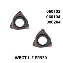 Original WBGT060102 WBGT060104 WBGT080204 L-F PR930 WBGT06 WBGT 060102 060104 080204 Carbide Inserts Lathe Cutter Tools 2024 - buy cheap