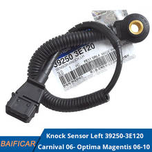 Baificar Brand New Genuine Knock Sensor Left 39250-3E120 For KIA Carnival 06- Optima Magentis 06-10 Hyundai Santa Fe 2.7 2024 - buy cheap