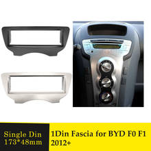 One Din Car Fascia Stereo Radio DVD Player Panel Refitting Frame Audio Adaptor Facia Bezel Installation Kit For BYD F0 F1 2012+ 2024 - buy cheap