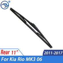 Wiper 11" Rear Wiper Blade For Kia Rio MK3 06.2011 - 2017 2012 2013 2014 2015 2016  Windshield Windscreen Rear Window 2024 - buy cheap