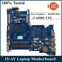 LSC For HP 15-AY Series Laptop Motherboard With SR2EZ I7-6500U CPU 854934-601 854934-001 BDL50 LA-D704P 100% Tested 2024 - buy cheap