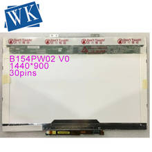 Free shipping B154PW02 V.0 V0 V.1 V.3 V.4 N154C1-L01 CLAA154WP05A B154PW01 V.0 15.4 inch laptop lcd screen 1440*900 LVDS 30pins 2024 - buy cheap