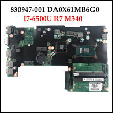 High quality 830947-001 for HP Probook 430 G3 Laptop motherboard DA0X61MB6G0 SR2EZ I7-6500U DDR3L R7 M340 2GB 100% Tested 2024 - buy cheap