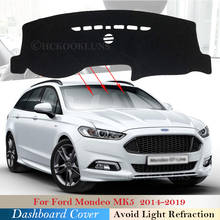 Dashboard Cover Protective Pad for Ford Mondeo MK5 2014~2019 Car Accessories Dash Board Sunshade Carpet 2015 2016 2017 2018 2024 - buy cheap